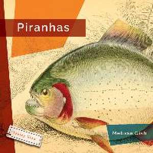 Piranhas de Melissa Gish