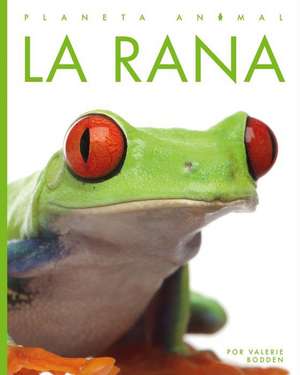 La Rana de Valerie Bodden