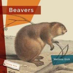 Beavers de Melissa Gish