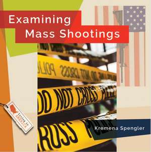 Examining Mass Shootings de Lisa M Bolt Simons