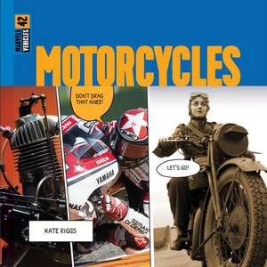 Motorcycles de Kate Riggs