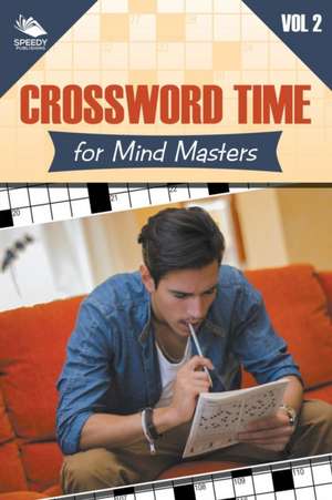 Crossword Time for Mind Masters Vol 2 de Speedy Publishing Llc