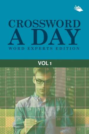 Crossword A Day Word Experts Edition Vol 1 de Speedy Publishing Llc