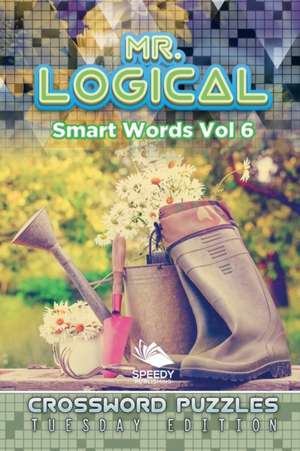 Mr. Logical Smart Words Vol 6 de Speedy Publishing Llc