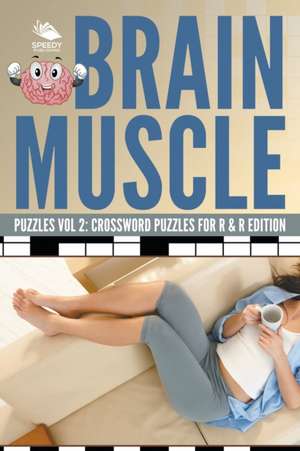 Brain Muscle Puzzles Vol 2 de Speedy Publishing Llc