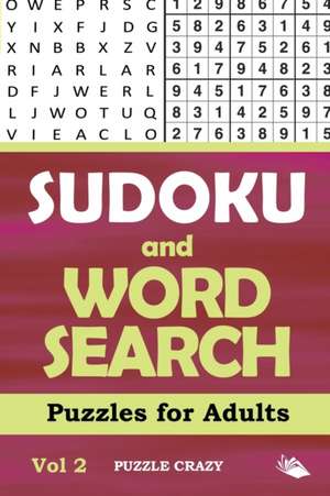 Sudoku and Word Search Puzzles for Adults Vol 2 de Puzzle Crazy