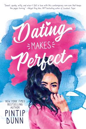 Dating Makes Perfect de Pintip Dunn