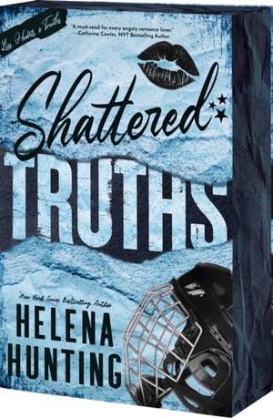 Shattered Truths de Helena Hunting