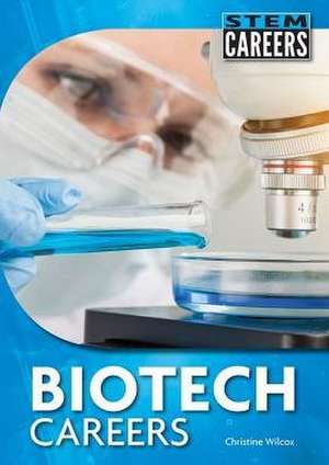 Biotech Careers de Thomas Streissguth