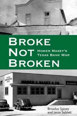 Broke, Not Broken de Broadus Spivey