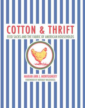 Cotton and Thrift de Marian Ann J Montgomery