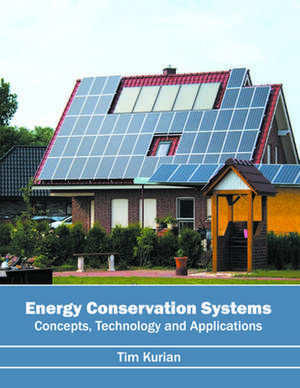 Energy Conservation Systems de Tim Kurian