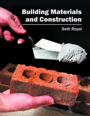 Building Materials and Construction de Seth Royal