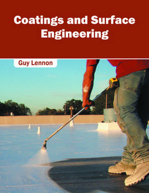 Coatings and Surface Engineering de Guy Lennon