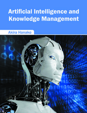 Artificial Intelligence and Knowledge Management de Akira Hanako