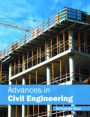 Advances in Civil Engineering de Armando Ruiz