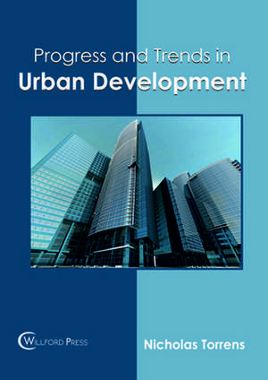 Progress and Trends in Urban Development de Torrens, Nicholas