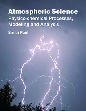 Atmospheric Science de Smith Paul