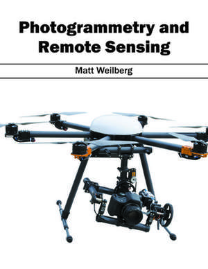 Photogrammetry and Remote Sensing de Matt Weilberg