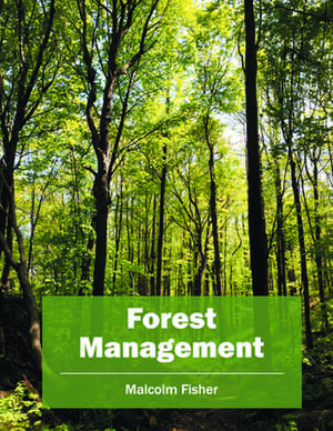 Forest Management de Malcolm Fisher