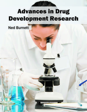 Advances in Drug Development Research de Ned Burnett