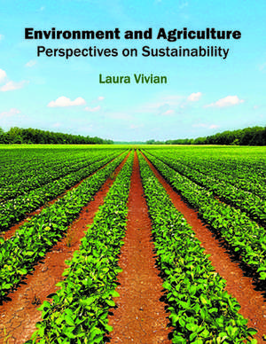 Environment and Agriculture de Laura Vivian