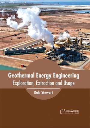 Geothermal Energy Engineering de Kale Stewart