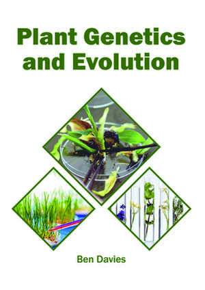 Plant Genetics and Evolution de Ben Davies