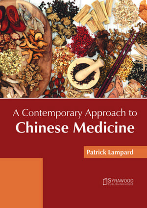 A Contemporary Approach to Chinese Medicine de Patrick Lampard