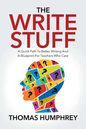 The Write Stuff de Thomas J Humphrey