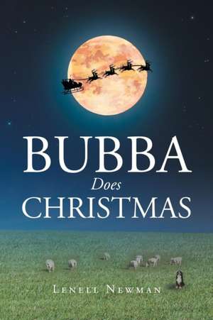 Bubba Does Christmas de Lenell Newman