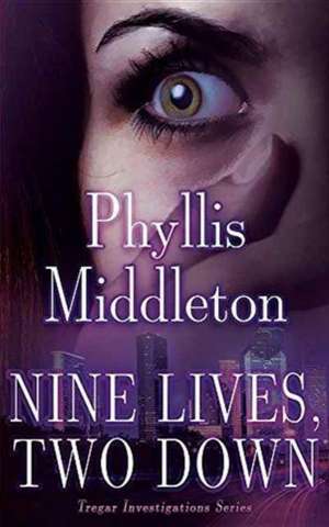 Nine Lives, Two Down de Phyllis Middleton