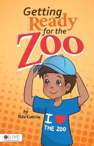 Getting Ready for the Zoo de Ilda Garcia