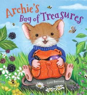 Archie's Bag of Treasures de Lucy Barnard