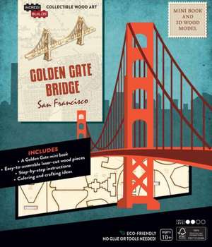 IncrediBuilds: San Francisco: Golden Gate Bridge Book and 3D Wood Model de Insight Editions