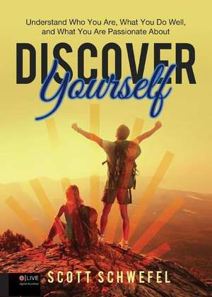 Discover Yourself de Scott Schwefel