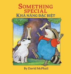 Something Special / Kha Nang Dac Biet de David M. McPhail