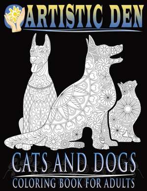 Cats and Dogs Coloring Book for Adults ( Floral Tangle Art Therapy) (Volume 2) de Artistic Den