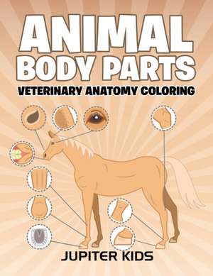 Animal Body Parts de Jupiter Kids