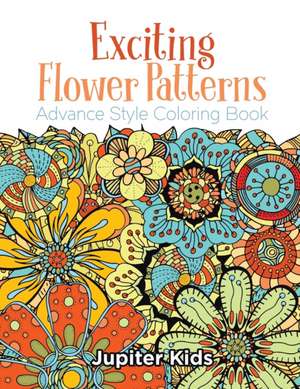 Exciting Flower Patterns de Jupiter Kids