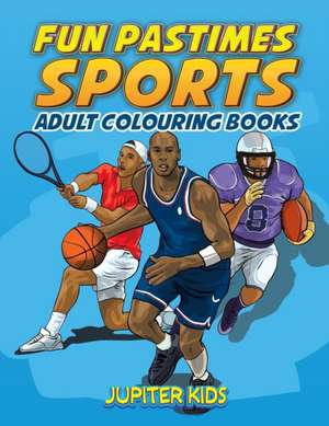 Fun Pastimes - Sports de Jupiter Kids