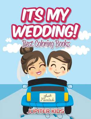 Its My Wedding! de Jupiter Kids