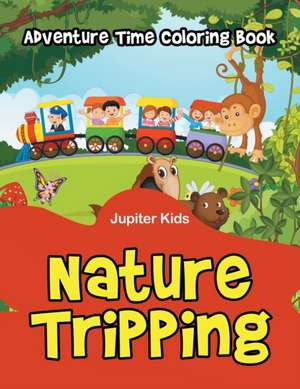 Nature Tripping de Jupiter Kids