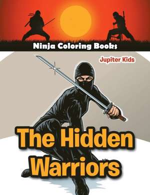 The Hidden Warriors de Jupiter Kids