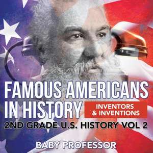 Famous Americans in History | Inventors & Inventions | 2nd Grade U.S. History Vol 2 de Baby