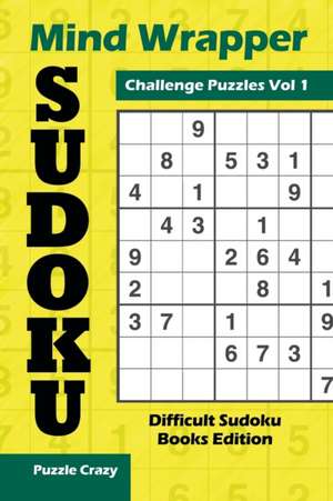 Mind Wrapper Sudoku Challenge Puzzles Vol 1 de Puzzle Crazy