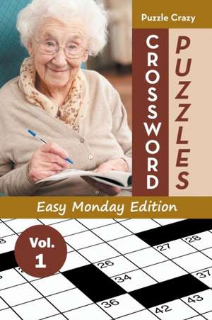 Crossword Puzzles Easy Monday Edition Vol. 1 de Puzzle Crazy