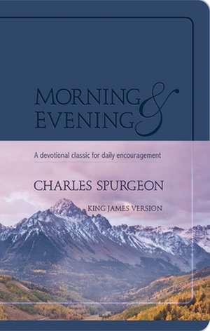 Morning & Evening de Charles H Spurgeon