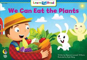 We Can Eat the Plants de Rozanne Williams