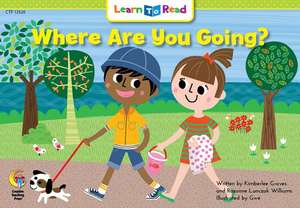 Where Are You Going? de Graves, Kimberlee &. Williams